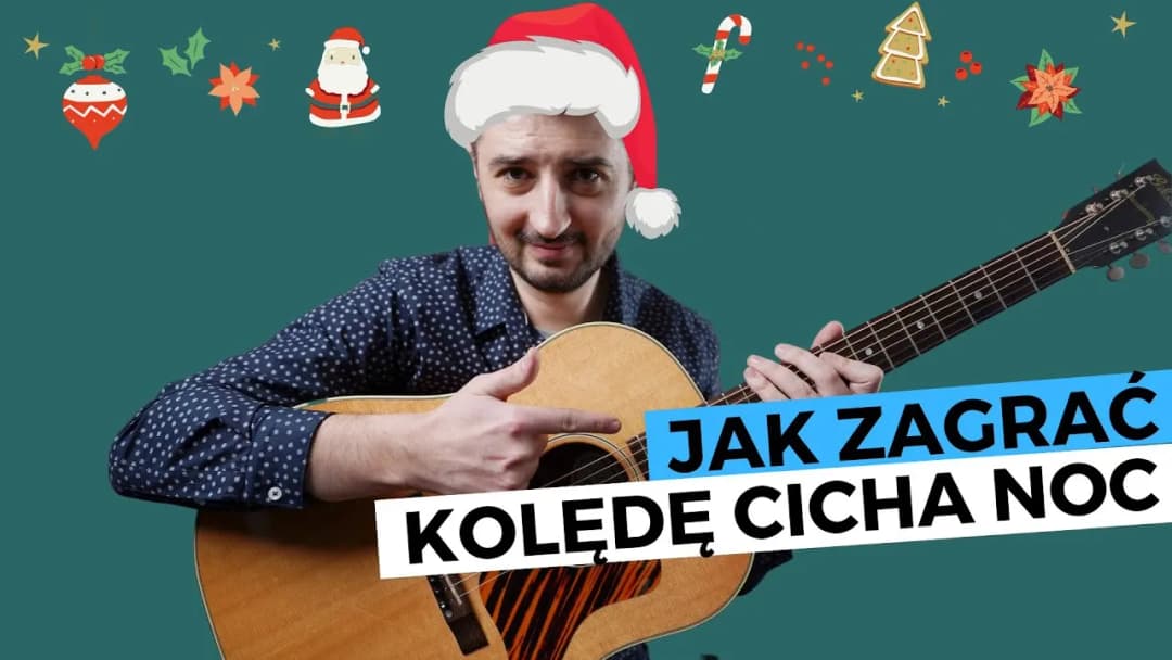 Cicha noc chwyty na gitarę - łatwe akordy dla każdego początkującego